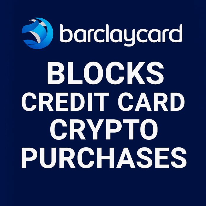 Barclaycard Blocks Credit Card Purchases for Crypto: A Conservative Shift or Consumer Protection