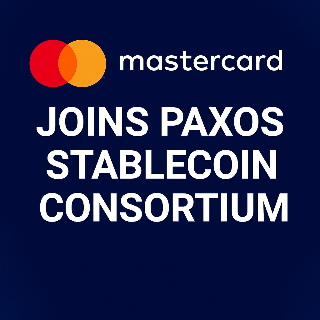 Mastercard Joins Paxos-Led Stablecoin Consortium